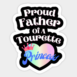 Tourette Princess Proud Father Sticker